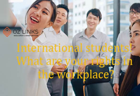 International students! What are your rights in the workplace
