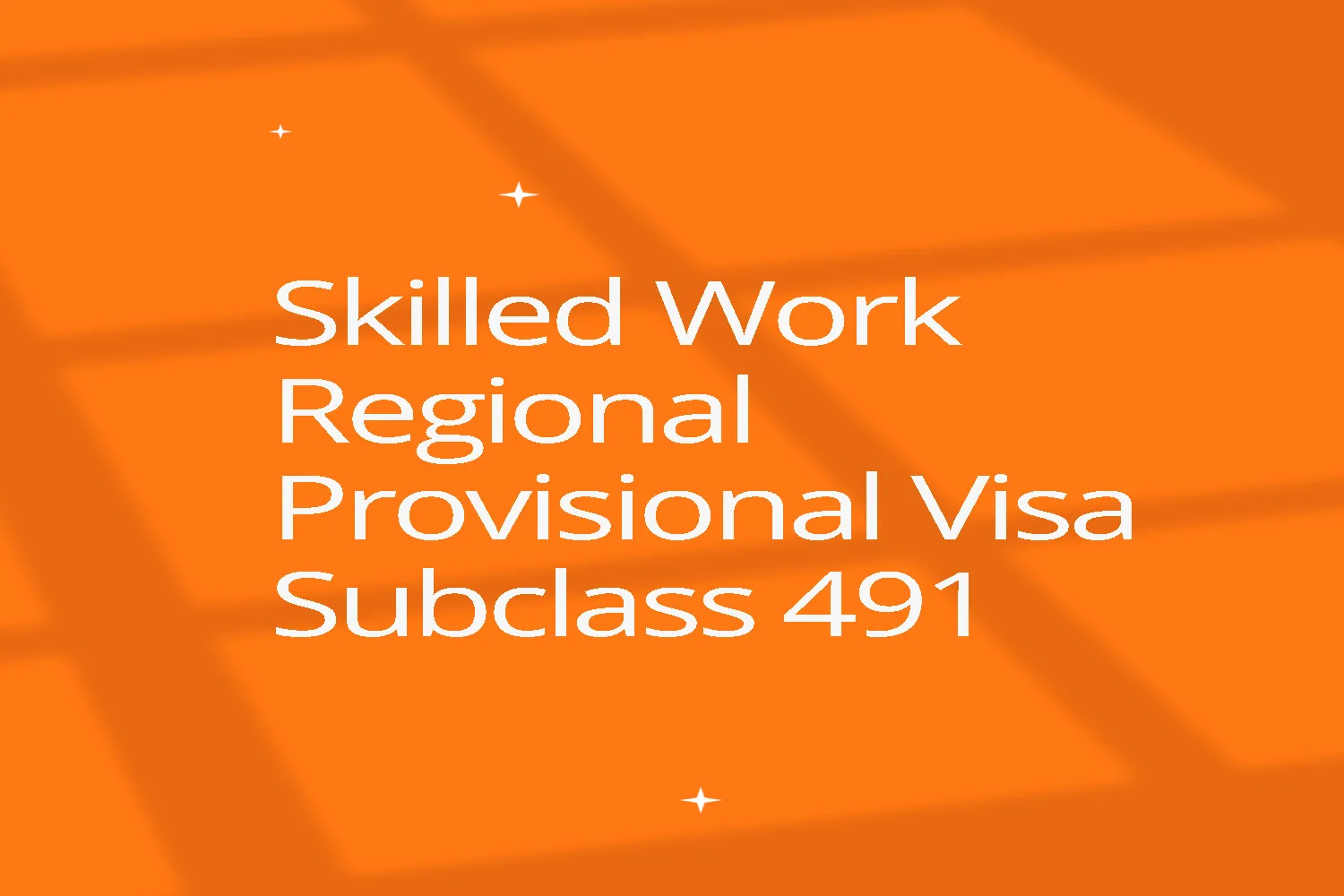 skilled work regional provisional visa subclass 491