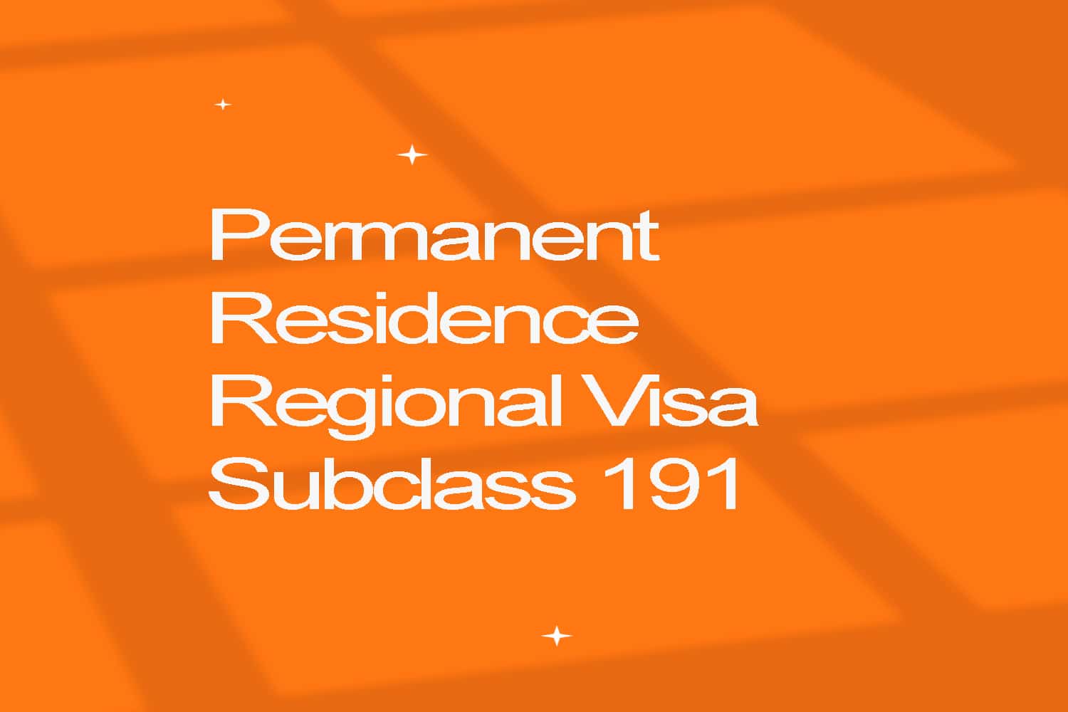 permanent residence skilled regional visa subclass 191