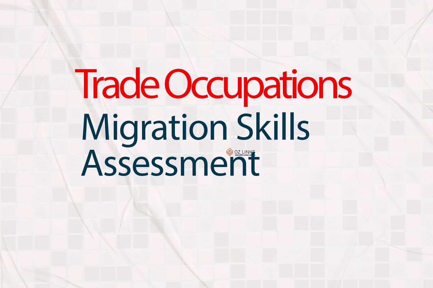 trade occupations migration skill assessment
