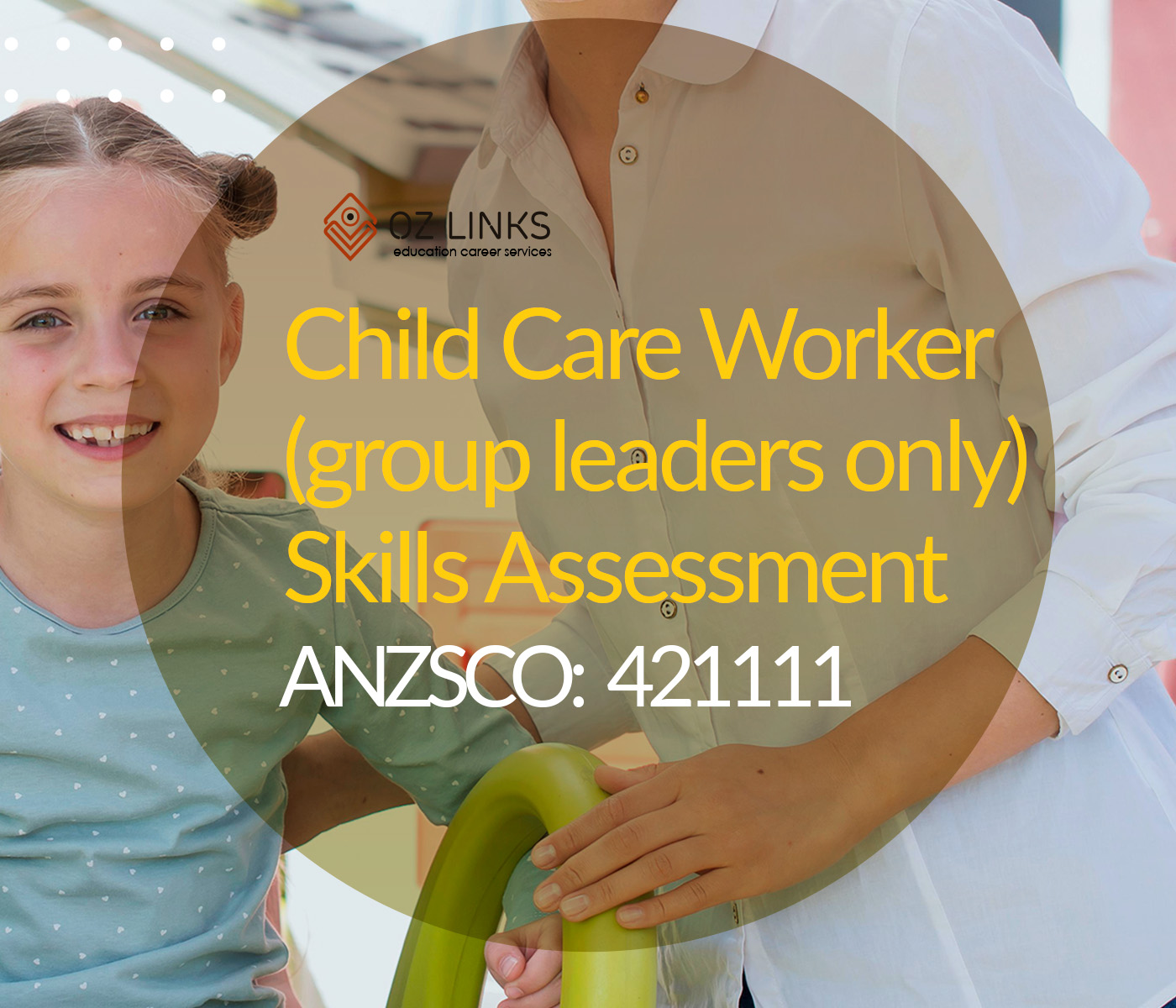 421111 child care worker (group leaders only)