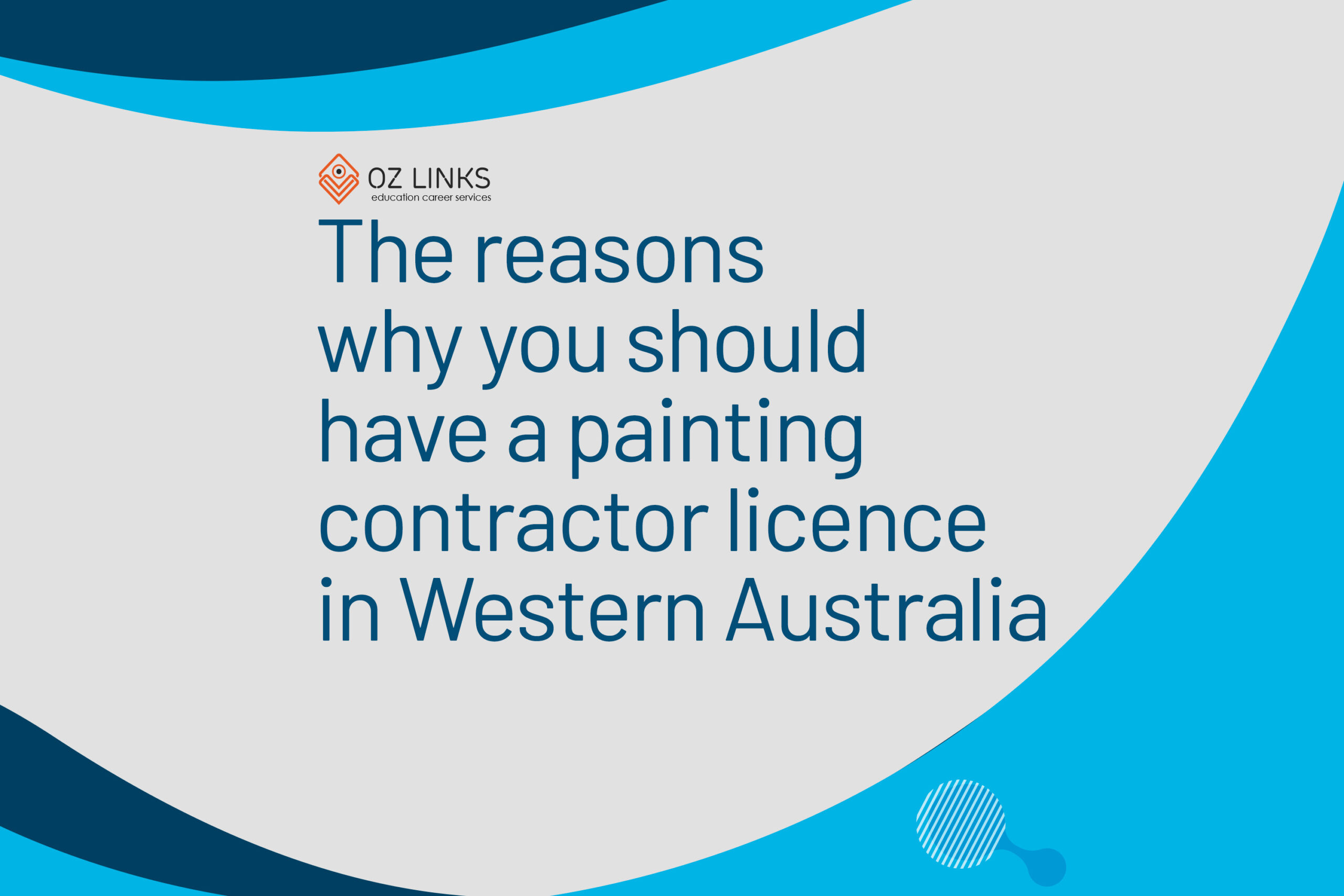 reasons why you should have a painting contractor licence