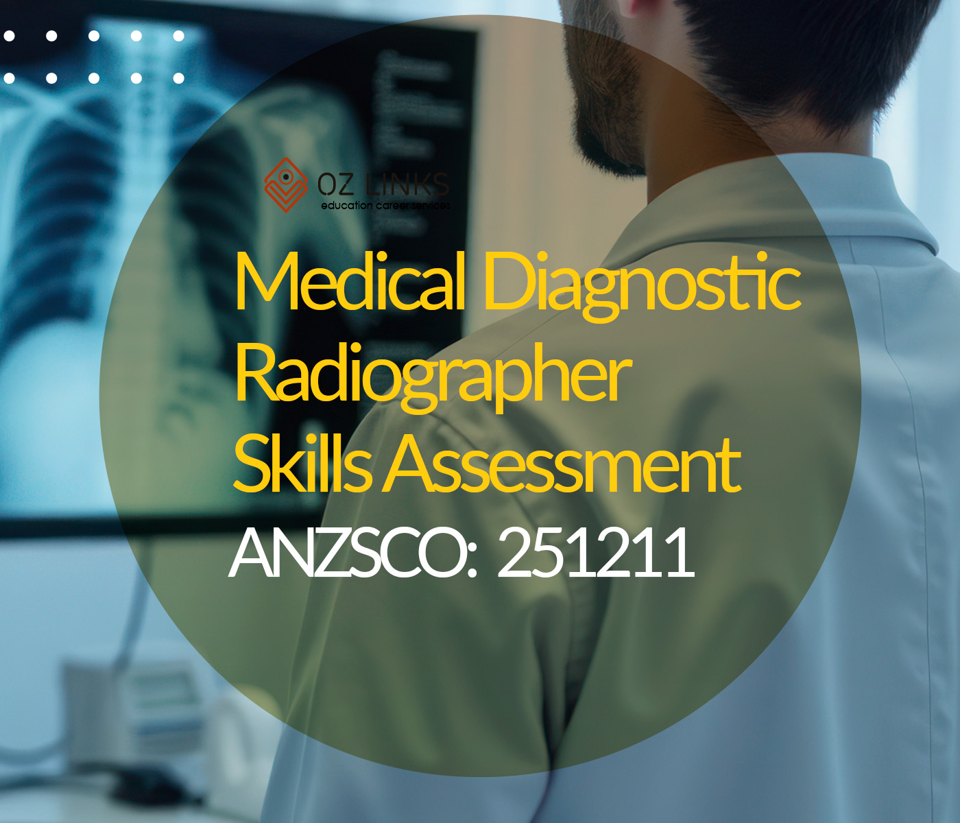 251211 medical diagnostic radiographer skills assessment